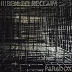 Risen To Reclaim : Paradox
